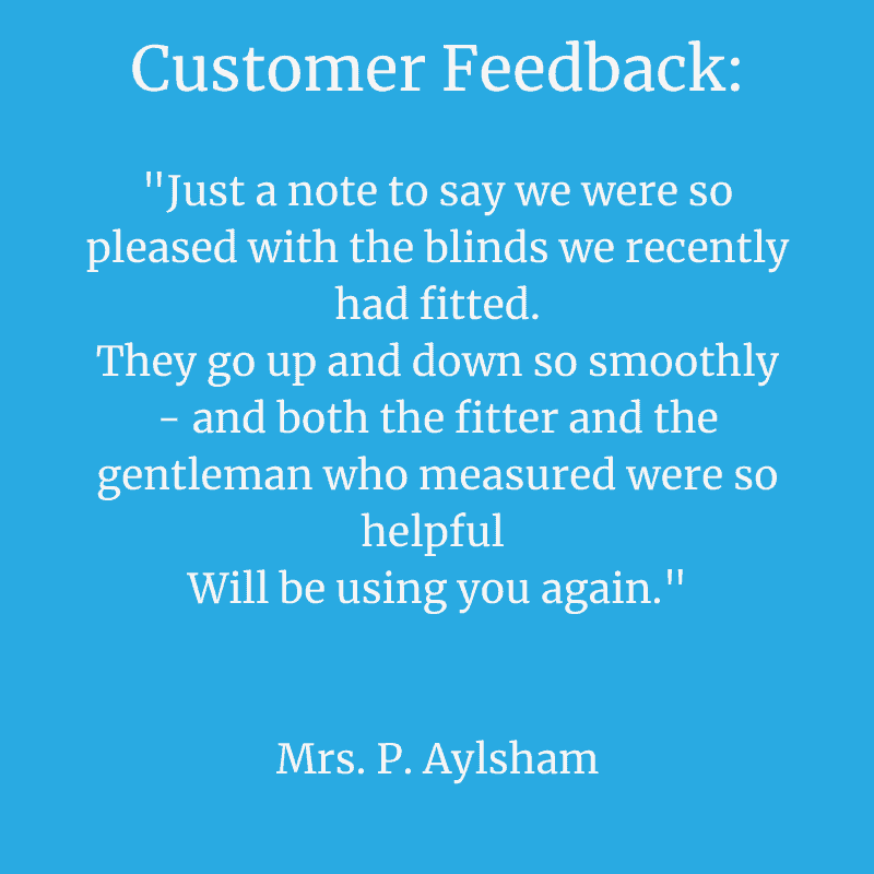 Testimonial from Mrs.P of Aylsham - Blinds Aylsham - Norwich Sunblinds
