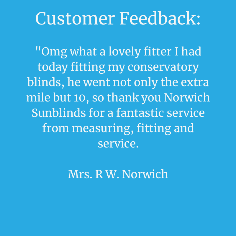 testimonial for Norwich Sunblinds fitting conservatory blinds